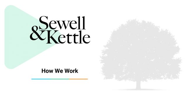 Sewell & Kettle how we work video